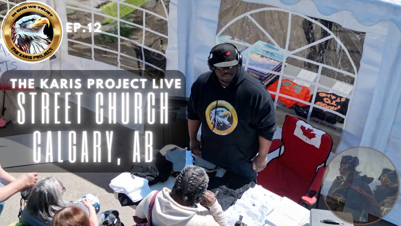 Ep. 12 The Karis Project Live – Street Church Calgary, Alberta