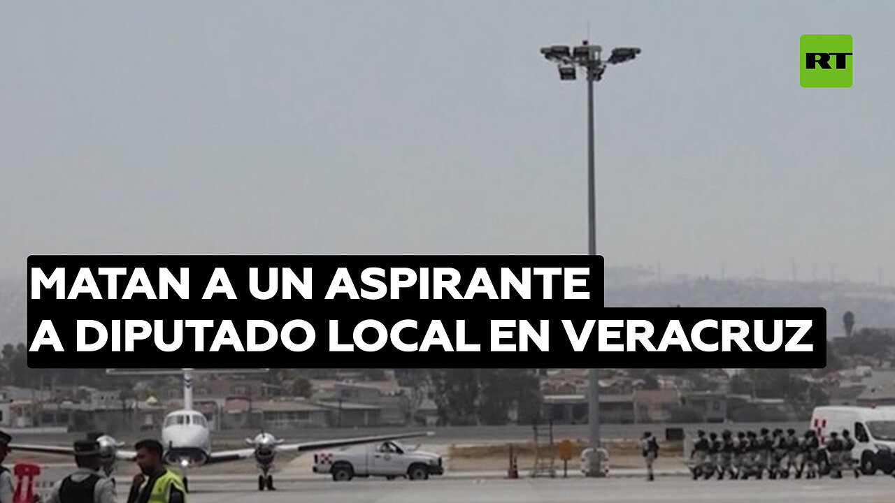 Matan a un aspirante a diputado local en Veracruz y atacan a un alcalde en Guerrero