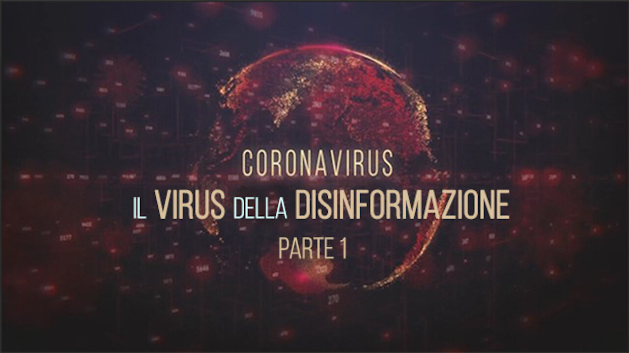 CORONAVIRUS: TUTTE LE MENZOGNE DELLA POLITICA E DEI MASS-MEDIA (PARTE 1)