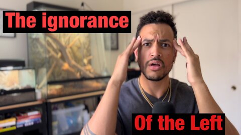 The ignorance of the Left