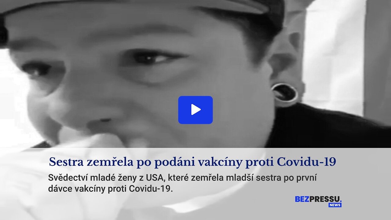 Sestra zemřela po podání vakcíny proti Covidu-19