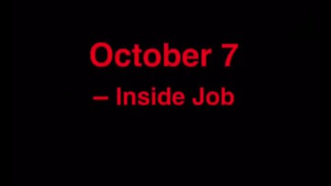 October 7th - "The Inside Job"