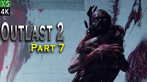 Outlast 2 Walkthrough Part 7