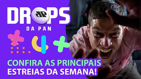 LANÇAMENTOS DO DIA NOS CINEMAS | DROPS da Pan - 17/02/22