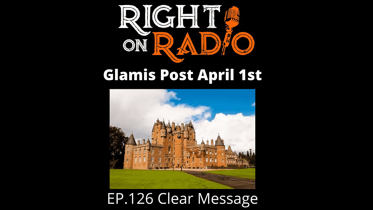 Right On Radio Episode #126 - Clear Message, Glamis Calling Post Today to Jessie. Confirmed (April 2021)