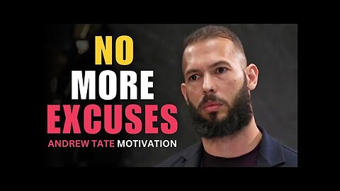 Andrew Tate - NO MORE EXCUSES