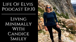 Life Of Elvis Podcast Ep.10: Living Minimally With Candice Smiley