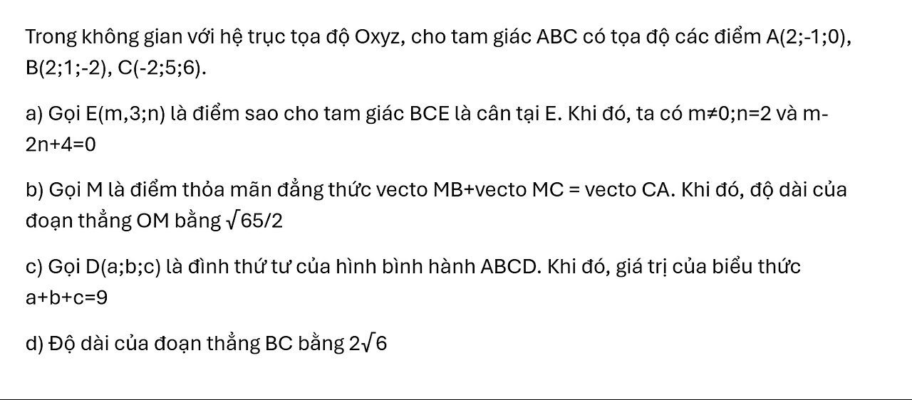 Trong không gian với hệ trục tọa độ Oxyz, cho tam giác ABC có tọa độ các điểm