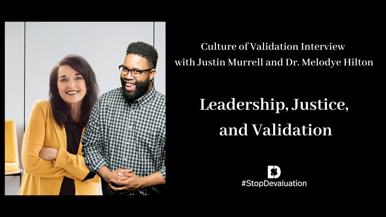 Leadership Principles of Justice and Validation