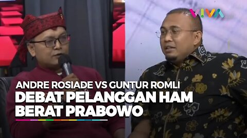 SENGIT! Andre Rosiade Vs Guntur Romli Soal Pelanggaran HAM Berat Prabowo