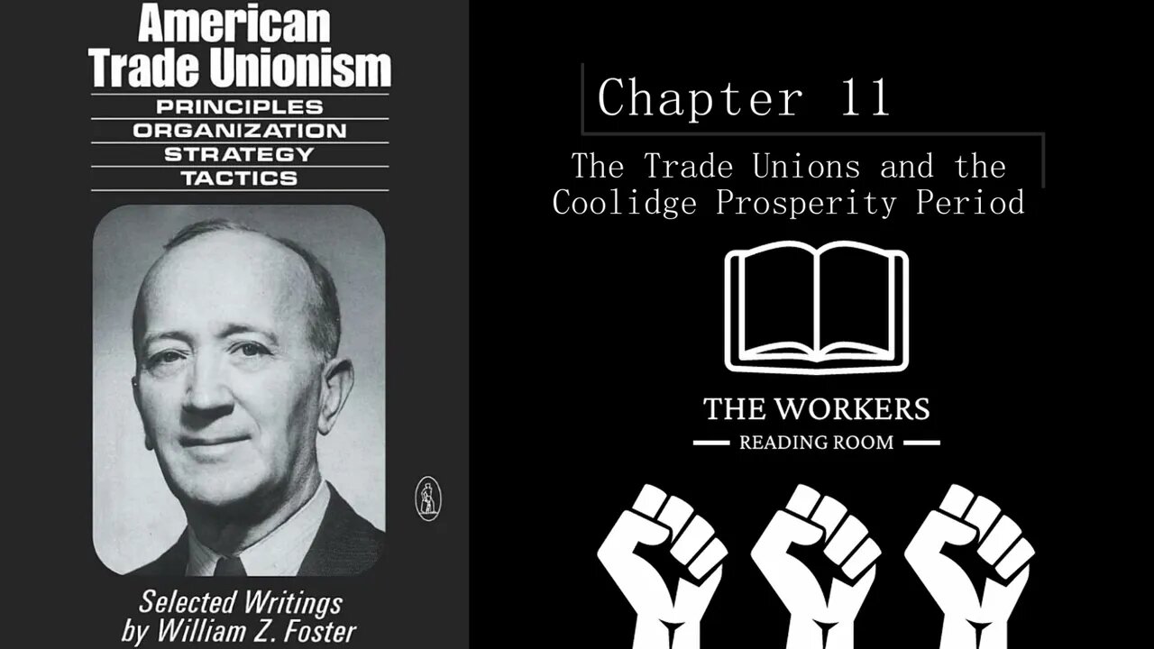 American Trade Unionism Chapter 11: The Coolidge Prosperity Period