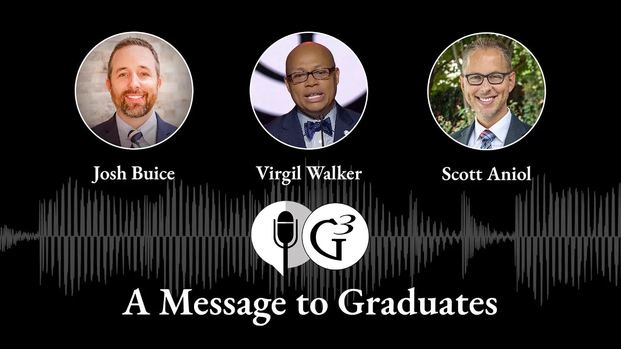 A Message to Graduates | Ep. 76