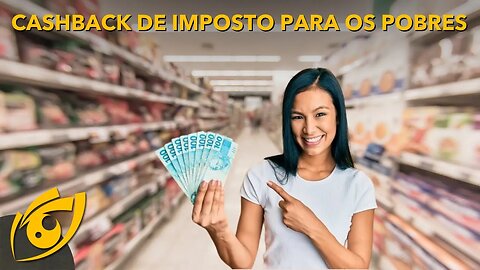 Secretário da REFORMA TRIBUTÁRIA anuncia CASHBACK de IMPOSTO para os MAIS POBRES