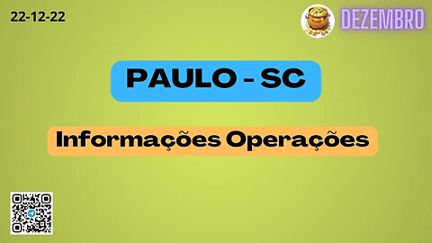 PAULO-SC Informações Operações
