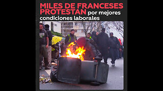 Franceses protestan por mejores condiciones laborales