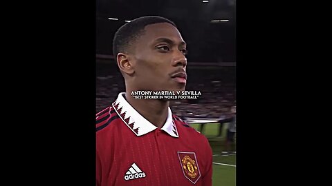 antony martial great performance against Sevilla (manutd vs sevilla 2023 europa league highlights)