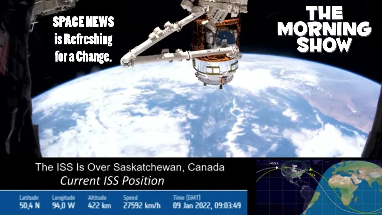 The Real News is in Space, Not D.C. -- 9 JAN 22