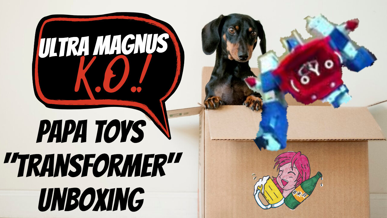 Alcohol And Anime Night Special: UltraLore Warrior (KO Ultra Magnus) Unboxing Review