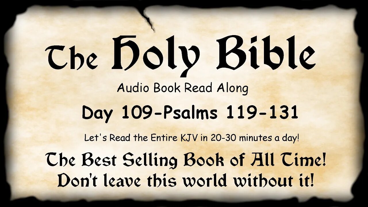 Midnight Oil in the Green Grove. DAY 109 - PSALMS 119-131 KJV Bible Audio Book Read Along