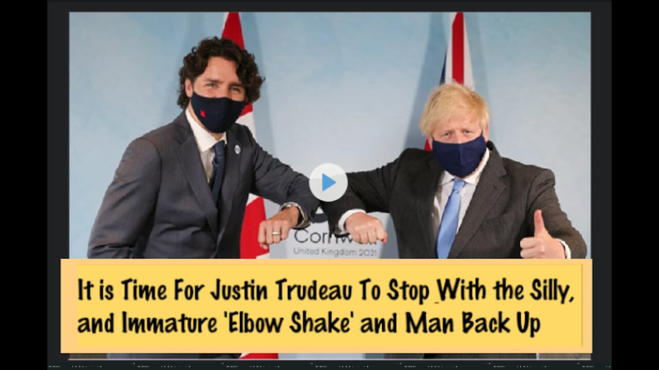 It is Time For Trudeau to Stop With the Silly and Immature 'Elbow Shakes' and Shake Hands Again