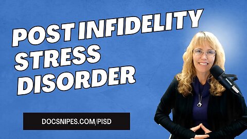 11 Symptoms of Post Infidelity Stress Disorder and Strategies for Recovery