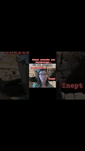 Satan Attacks Our Psychology