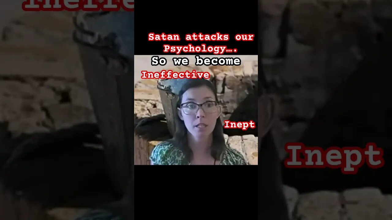 Satan Attacks Our Psychology