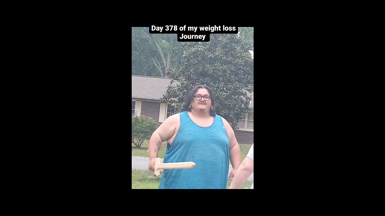 day 378 of my weight loss Journey