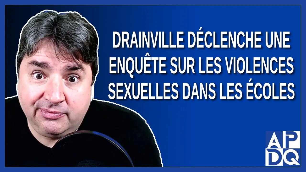 Drainville déclenche une enquête sur les violences sexuelles dans les écoles