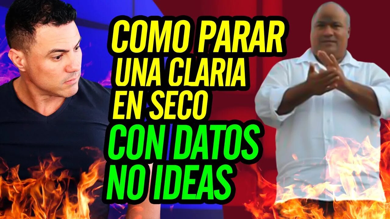 ✋ Como parar una Claria en seco con datos, no ideas 💪