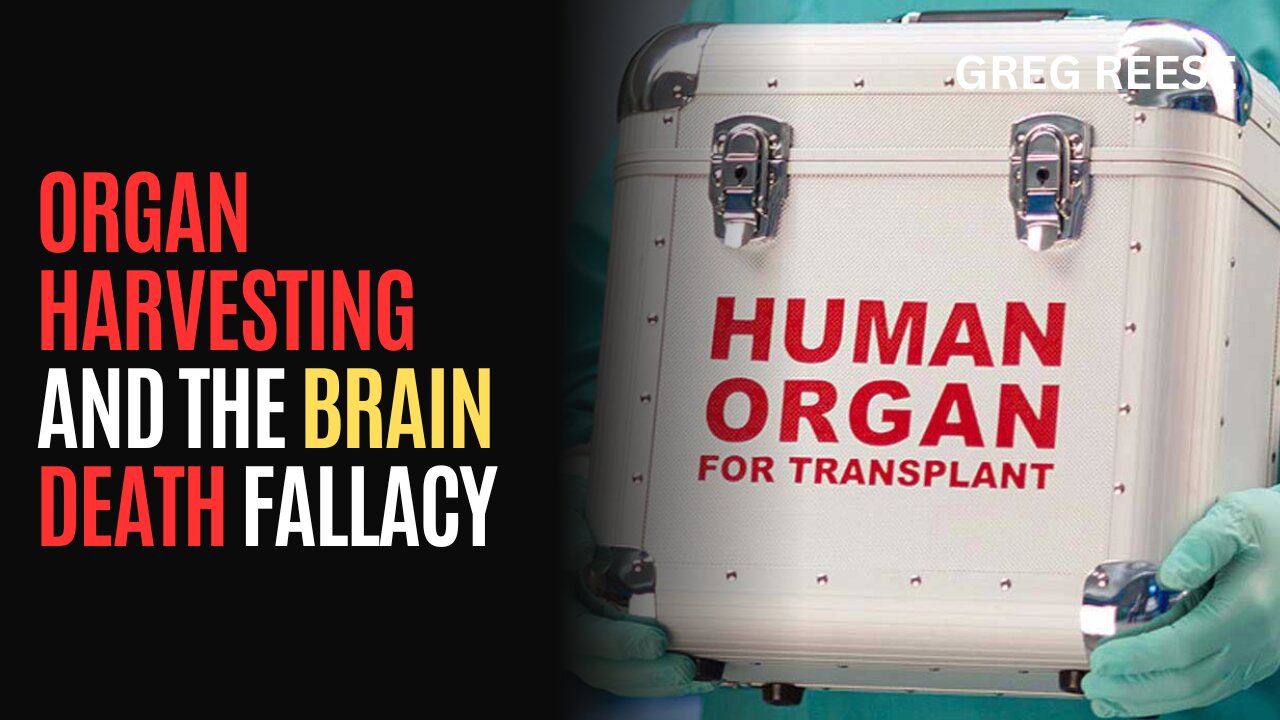 Organ Harvesting and the Brain Death Fallacy