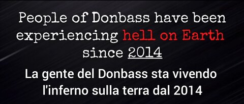 NWO, UCRAINA: Donbass 2014-2022 crimini contro l'umanità