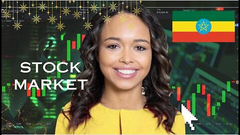 Unveiling the Ethiopian Stock Market: A New Era of Investment