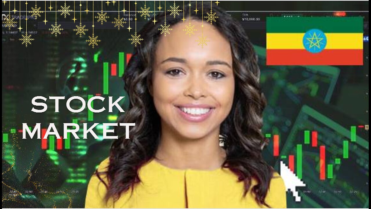 Unveiling the Ethiopian Stock Market: A New Era of Investment