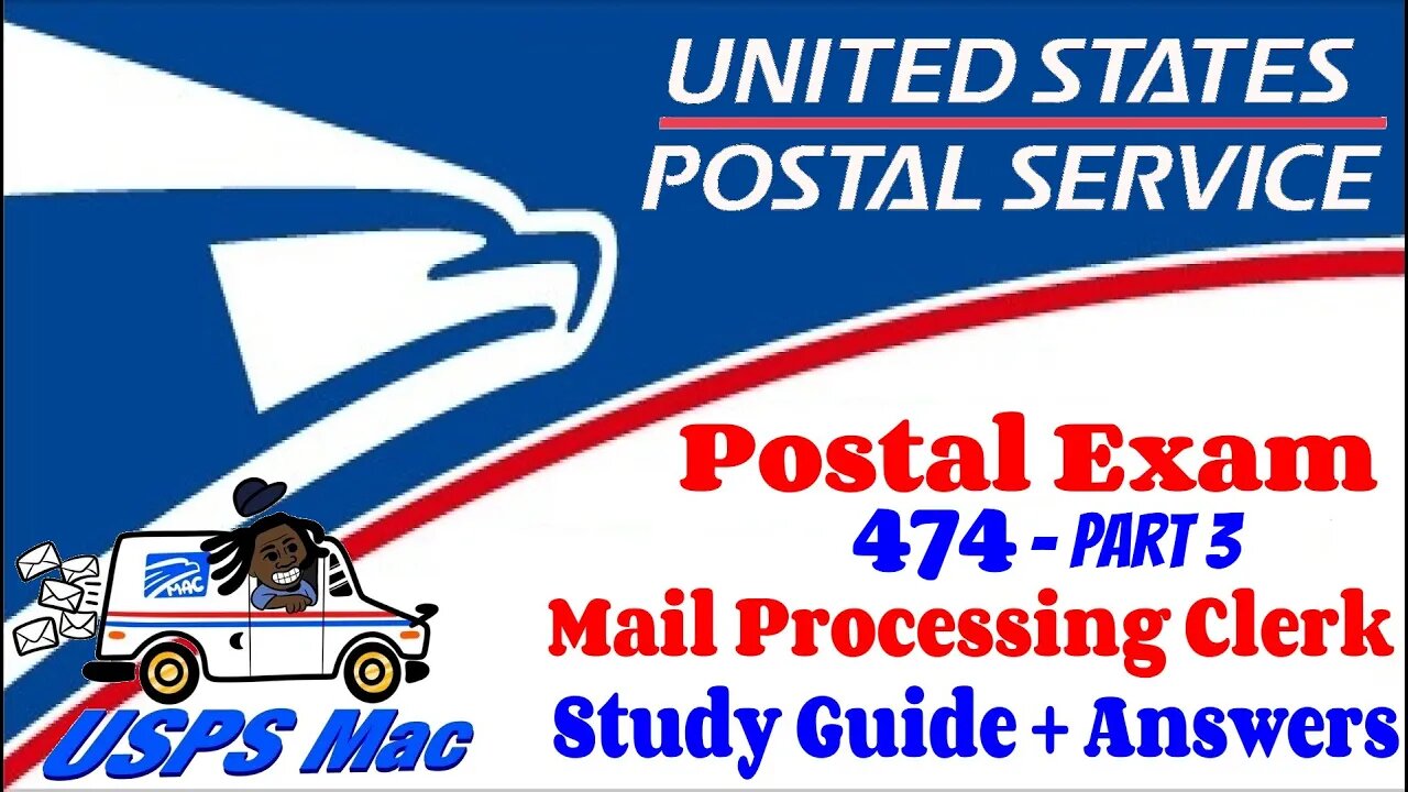 USPS Postal Exam 474 : Study Guide + Answers :: Score 100% (Part 3)