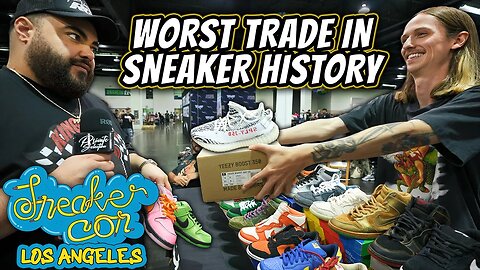 THE WORST TRADE IN SNEAKER HISTORY *SNEAKERCON LA DAY 2*