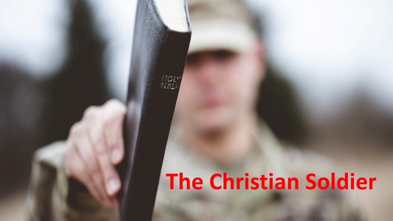 The Christian Soldier - April 14, 2024