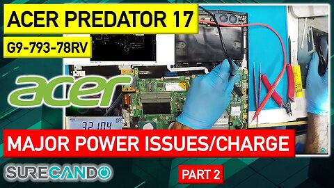 Acer Predator 17 G9-793-78RV Charging Woes Solved with Epic Power Recovery! Part 2