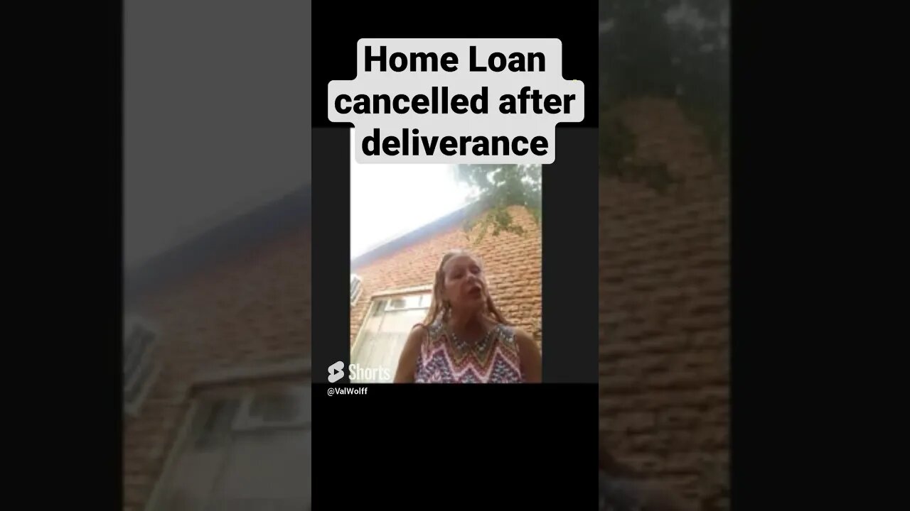 Home Loan written off after deliverance prayer on Zoom #valwolff #zoomdeliveranceprayer