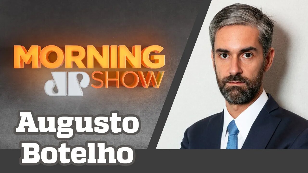 AUGUSTO DE ARRUDA BOTELHO - MORNING SHOW - 08/02/21