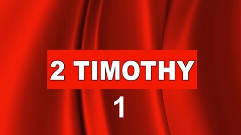 2 Timothy - Chapter 1