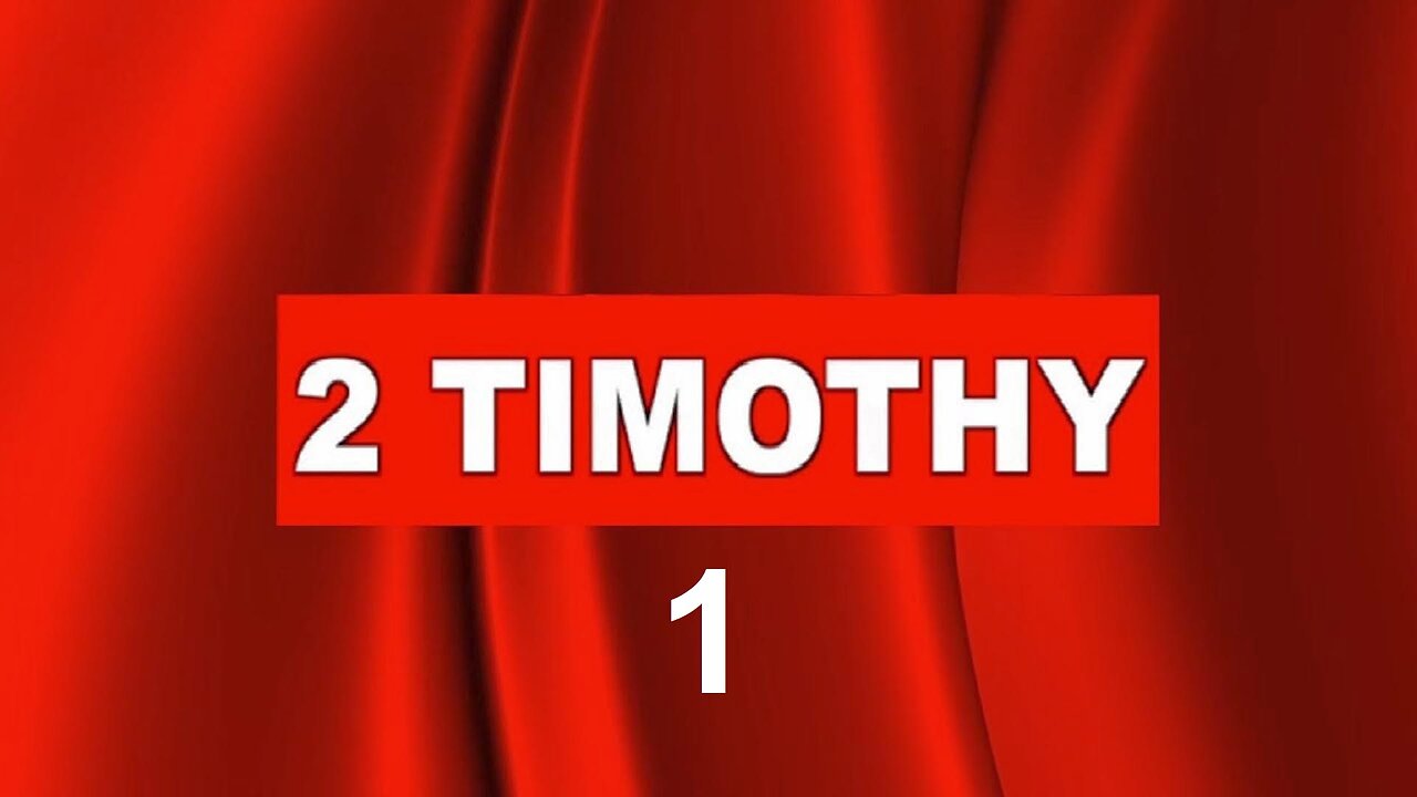 2 Timothy - Chapter 1