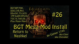 Let's Play Baldur's Gate Trilogy Mega Mod Part 26 - Return to Nashkel