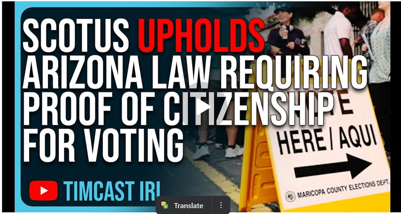 SCOTUS UPHOLDS Arizona Law Requiring Proof Of Citizenship For Voting