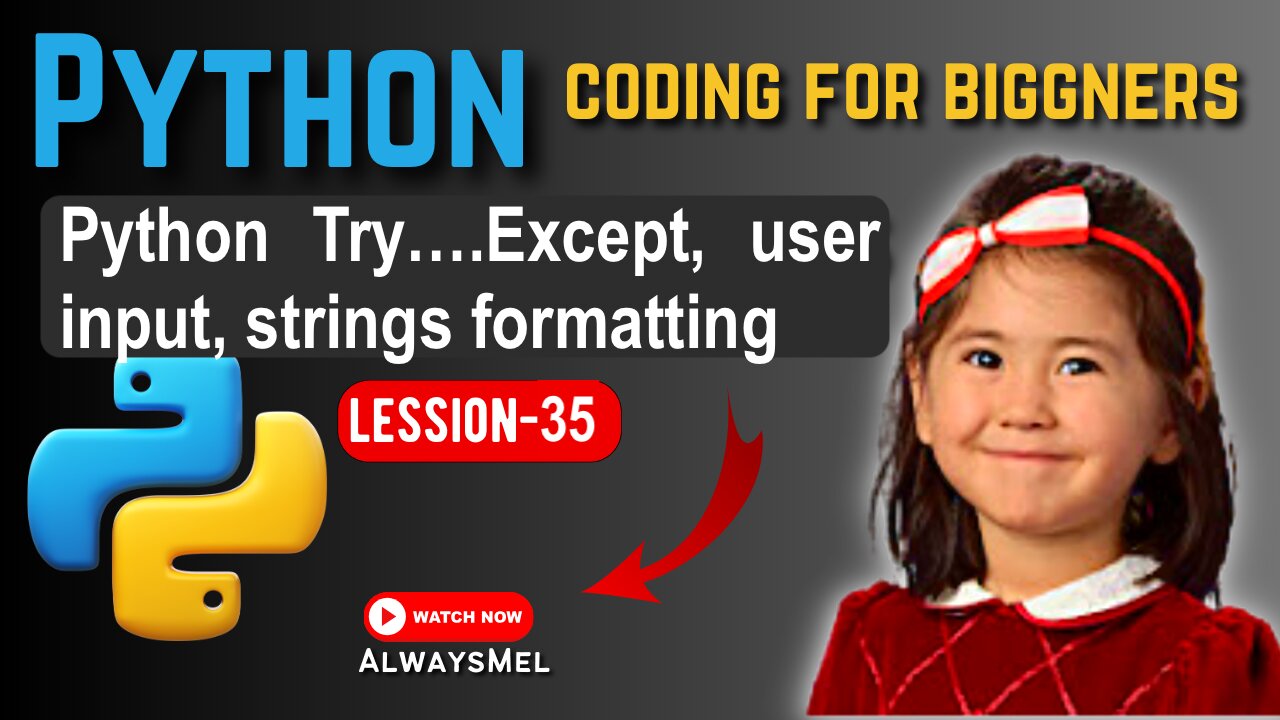 Python Coding for beginners-35, Python Try Except, user input, strings formatting