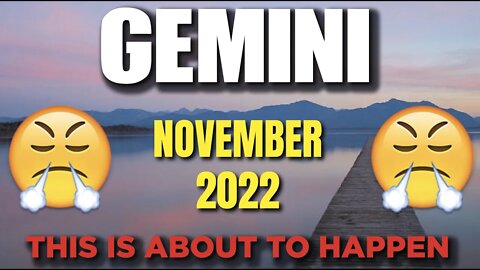 Gemini ♊ 😲THIS IS ABOUT TO HAPPEN!😤 Horoscope for Today NOVEMBER 2022 ♊ Gemini tarot ♊