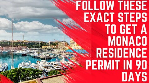 How to Get a Monaco Residence Permit in 90 Days