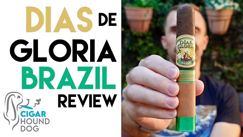 Días de Gloria Brazil Cigar Review