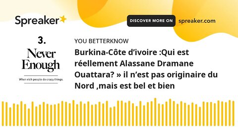 Burkina-Côte d’ivoire :Qui est réellement Alassane Dramane Ouattara? » il n’est pas originaire du No