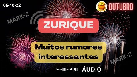 ZURIQUE Muitos Rumores Interessantes